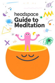 Headspace Guide to Meditation poster