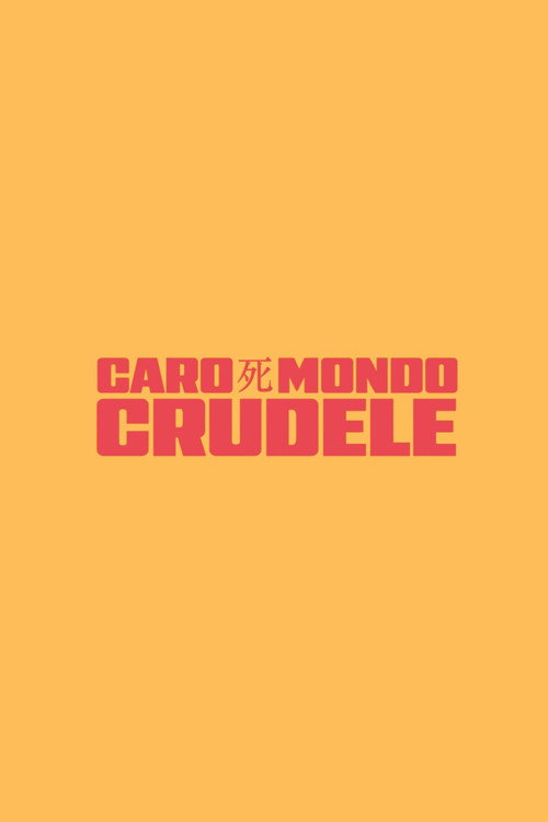 Caro mondo crudele poster