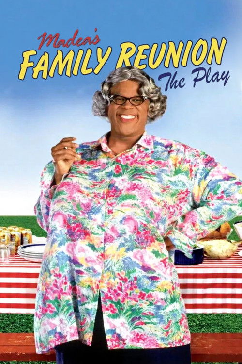 Tyler Perry's Madea's Family Reunion - The Play poster