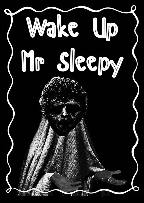 Wake Up Mr Sleepy poster