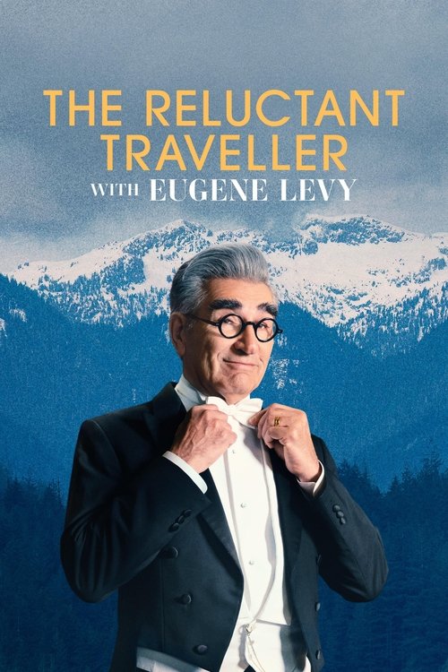 The Reluctant Traveller with Eugene Levy poster