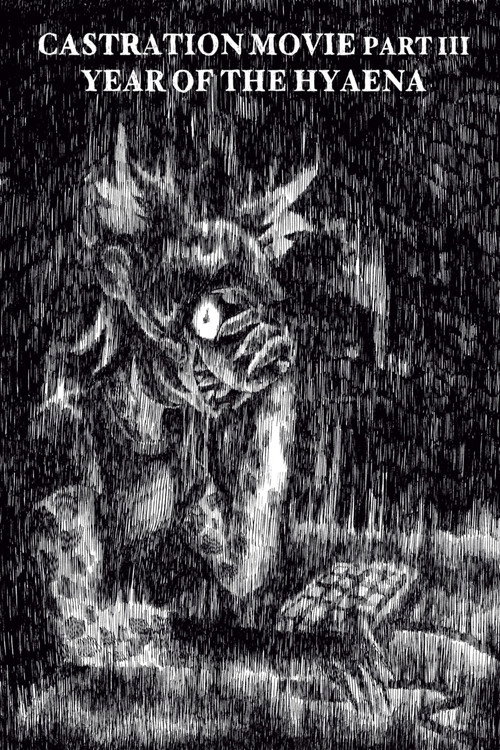 Castration Movie ⅗ Year of the Hyaena poster