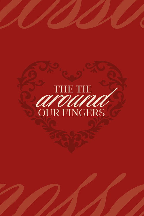 the tie around our fingers poster