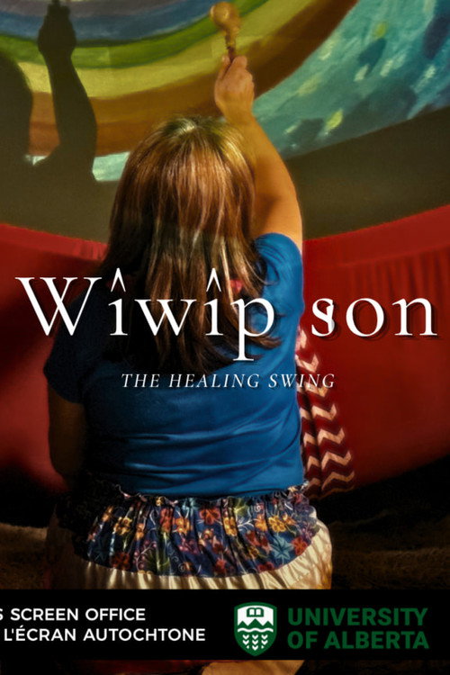 Wîwîp’son: The Healing Swing poster