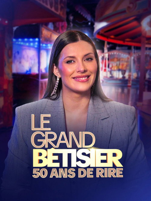 Le Grand Bêtisier - 50 Ans de Rire poster