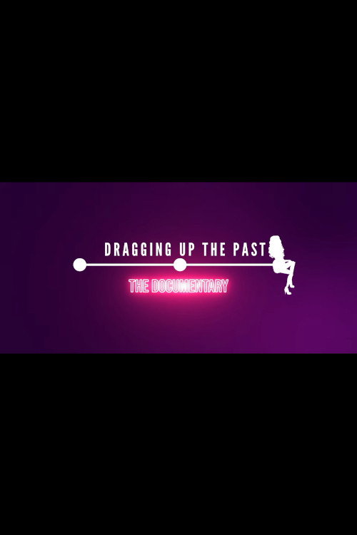 Dragging Up The Past poster