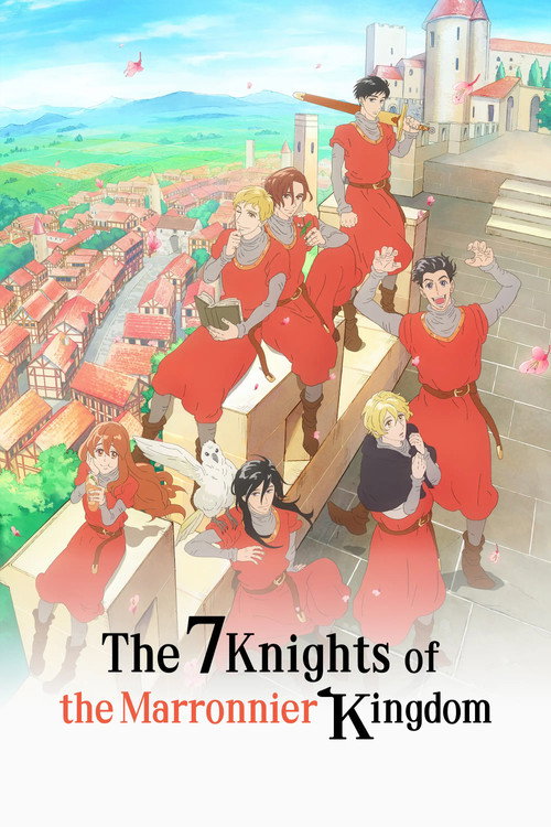 The Seven Knights of the Marronnier Kingdom poster
