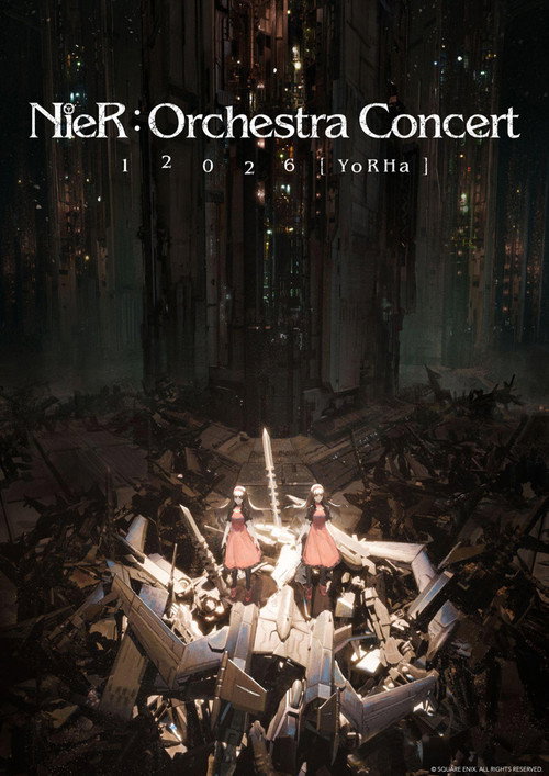 NieR:Orchestra Concert 12026 [YoRHa] poster