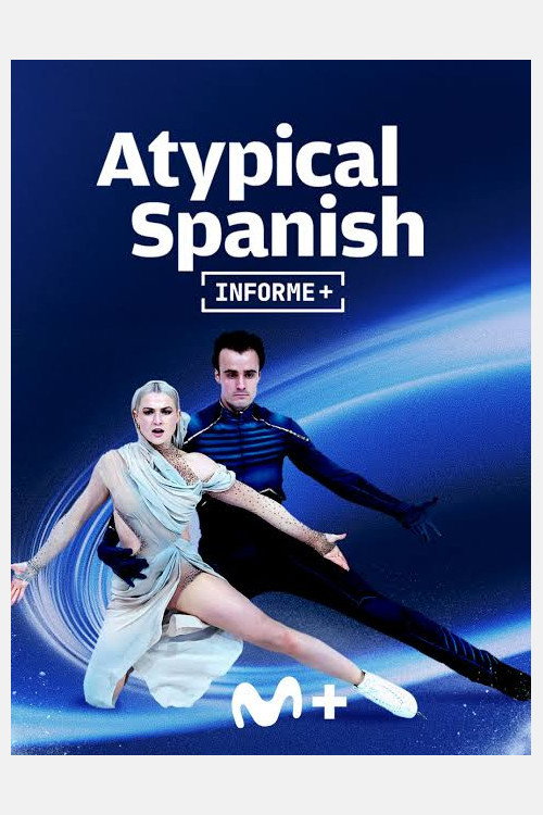 Informe+. Atypical Spanish. poster