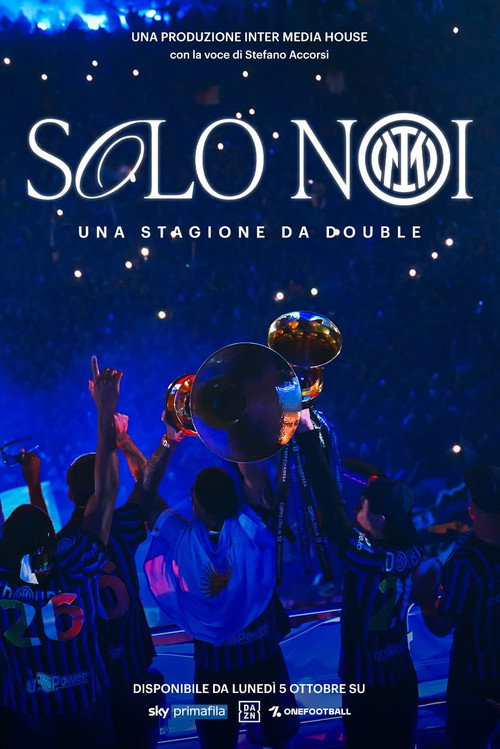 Solo Noi. Una stagione da Double poster