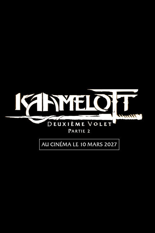Kaamelott: The Second Chapter (Part II) poster