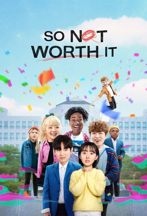 So Not Worth It poster