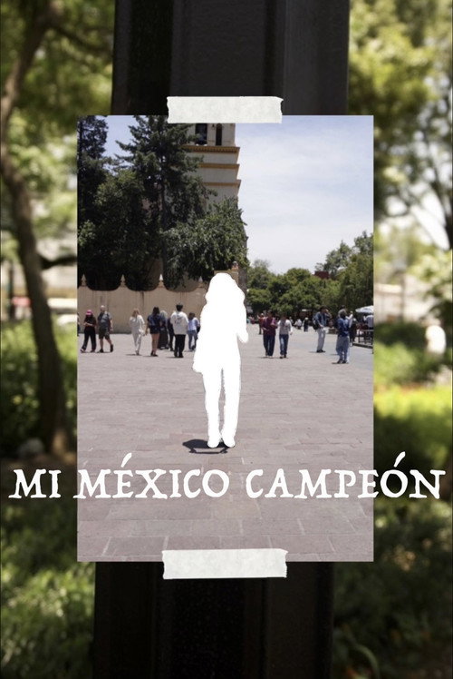Mi México Campeón poster
