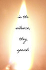 In the silence, they speak poster