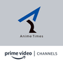 Anime Times Amazon Channel logo