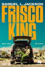 Frisco King poster